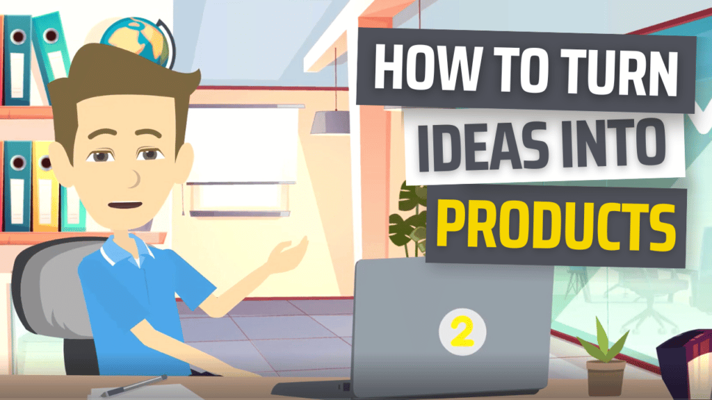 How to turn your idea into a product