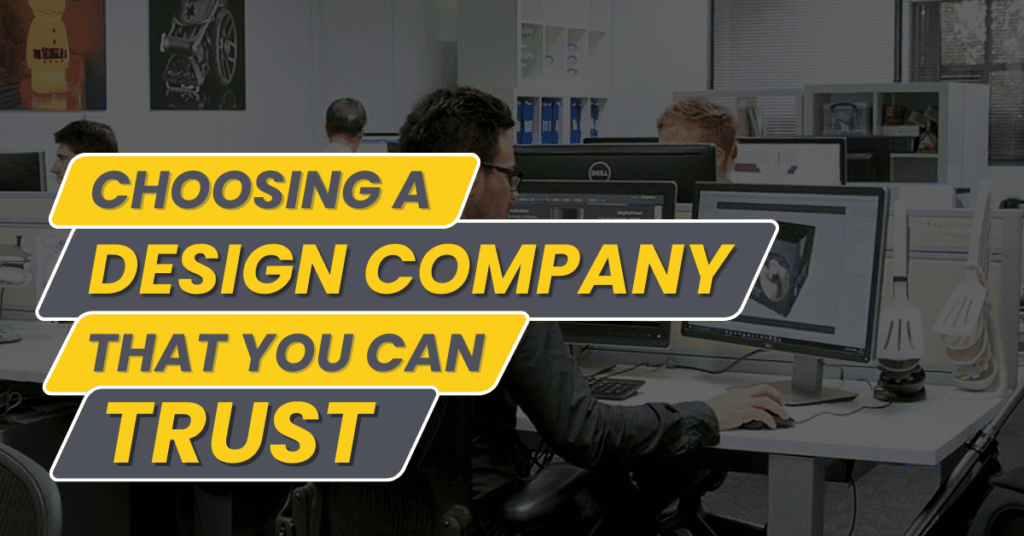 choosing a design company that you can trust